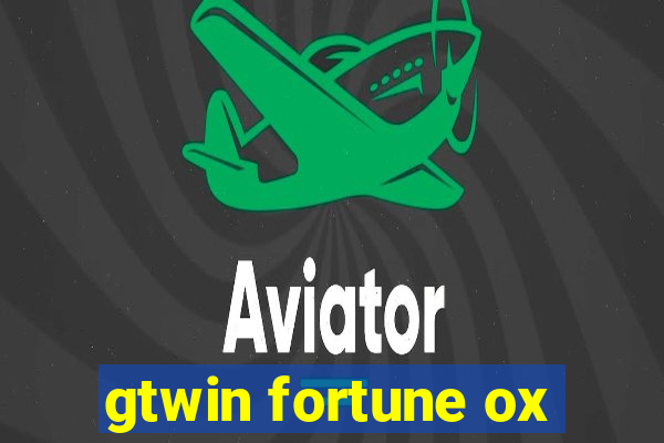 gtwin fortune ox